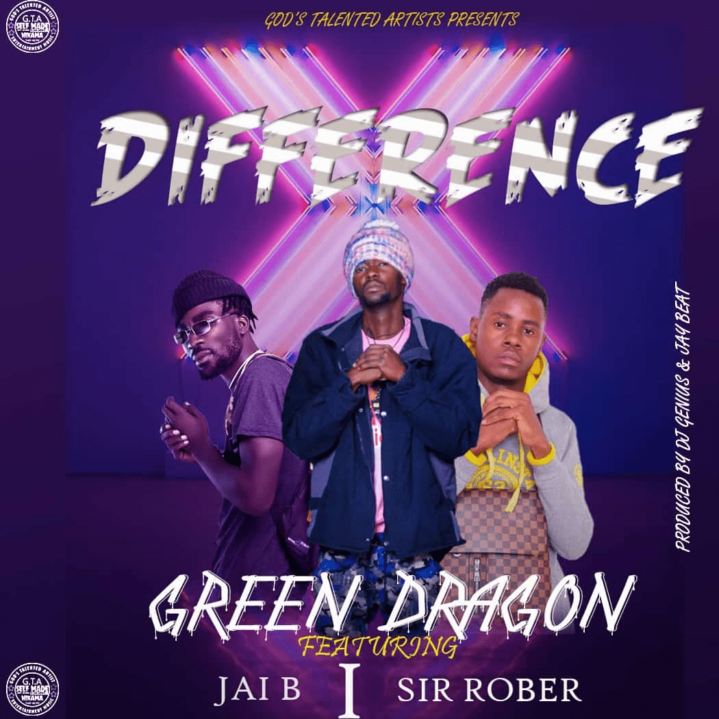 Green Dragon Ft Jai B & Sir Sober - Difference ( Pro By DJ Genius & Jay beatz )