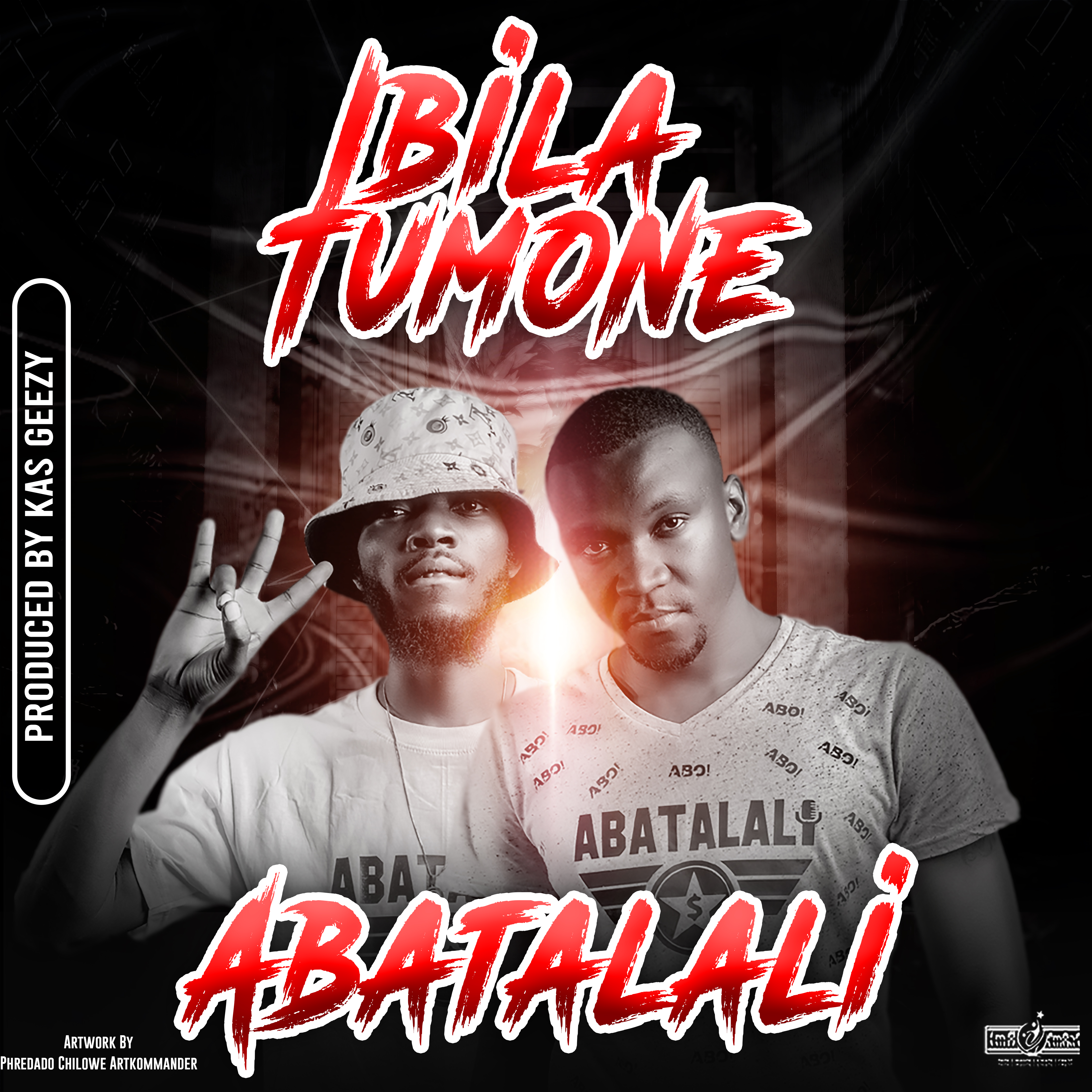 Abatalali - Ibila Tumone - prod by Kas Geezy