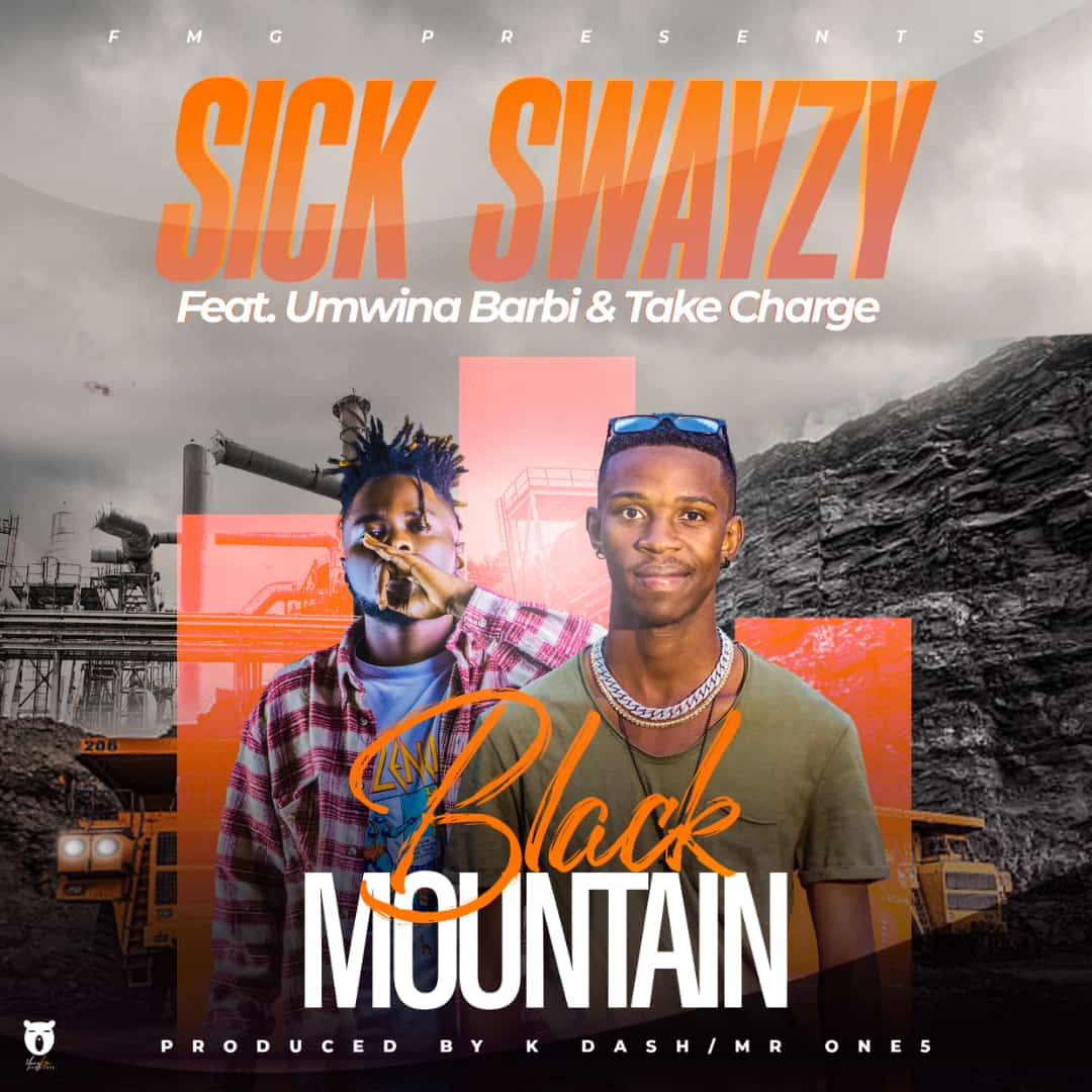 Sick Swazy Ft Umwina Babie & Take Charge - Bpack Mountain