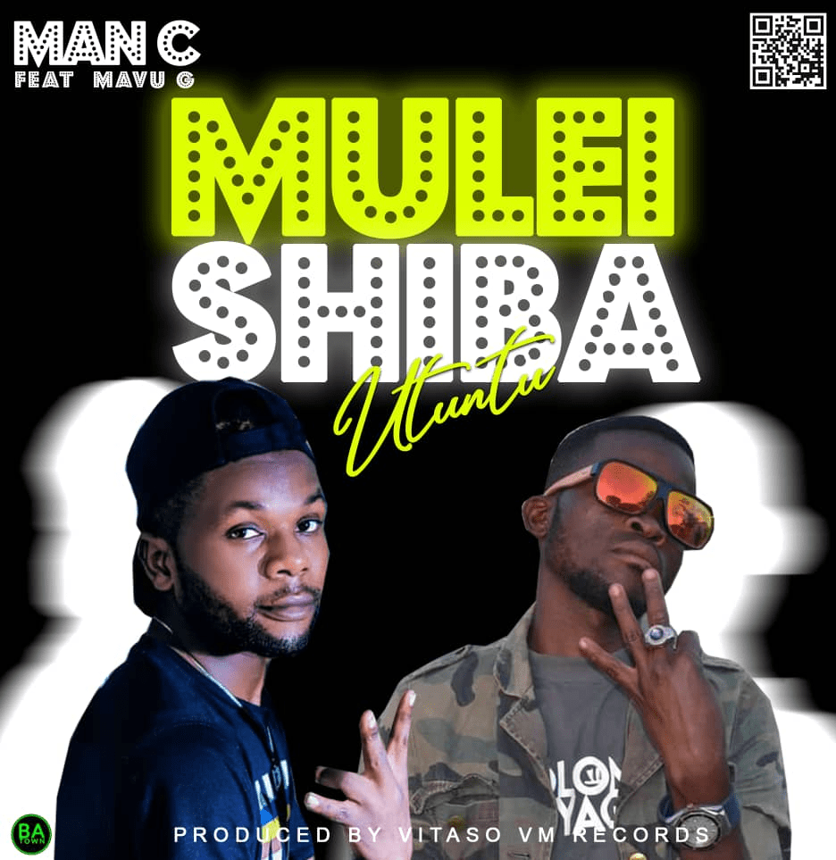 Man C ft Mavu g_Muleishiba Utuntu (prod by vitaso)