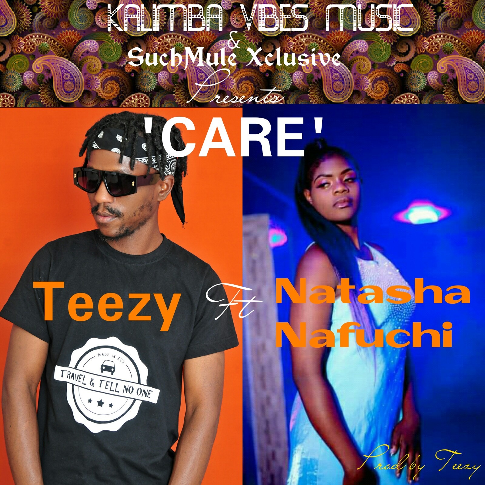 Teezy Ft Natasha - Care (Pro by Teezy)