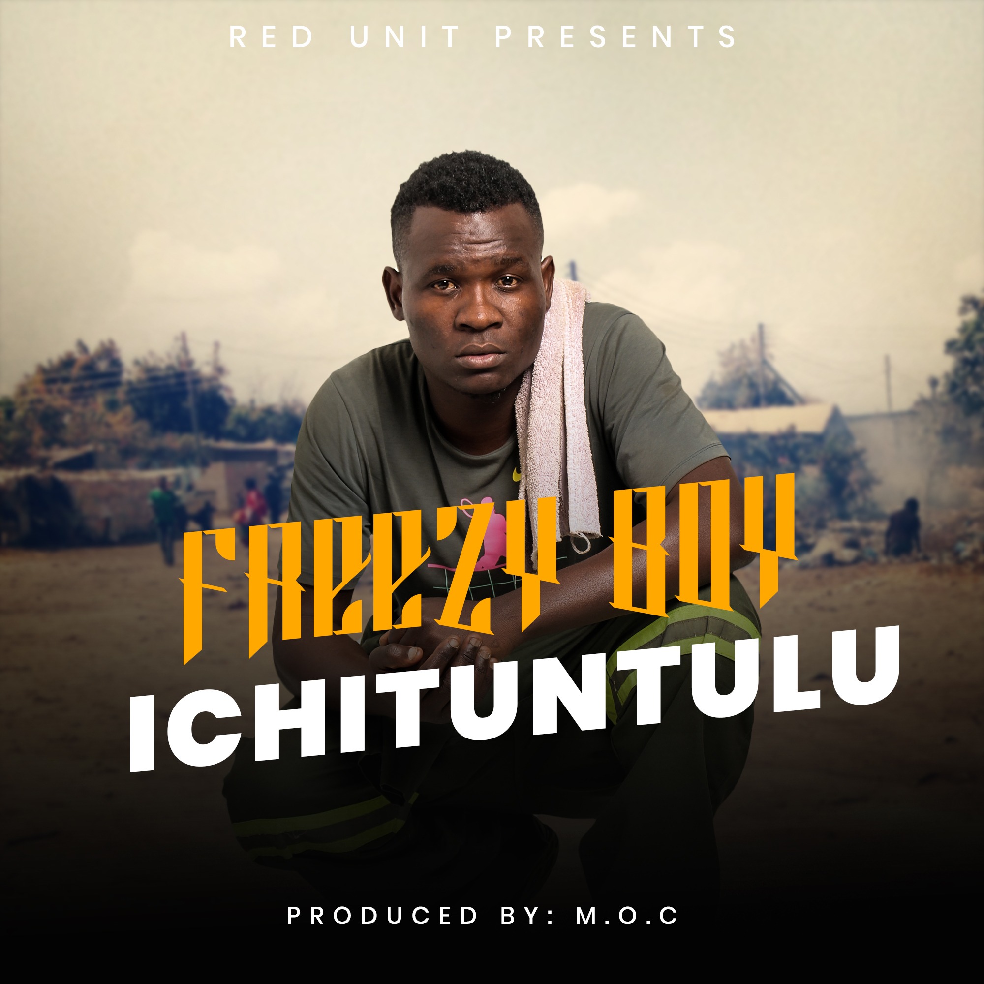 Freezy Boy - Ichituntulu (Pro by M.O.C)