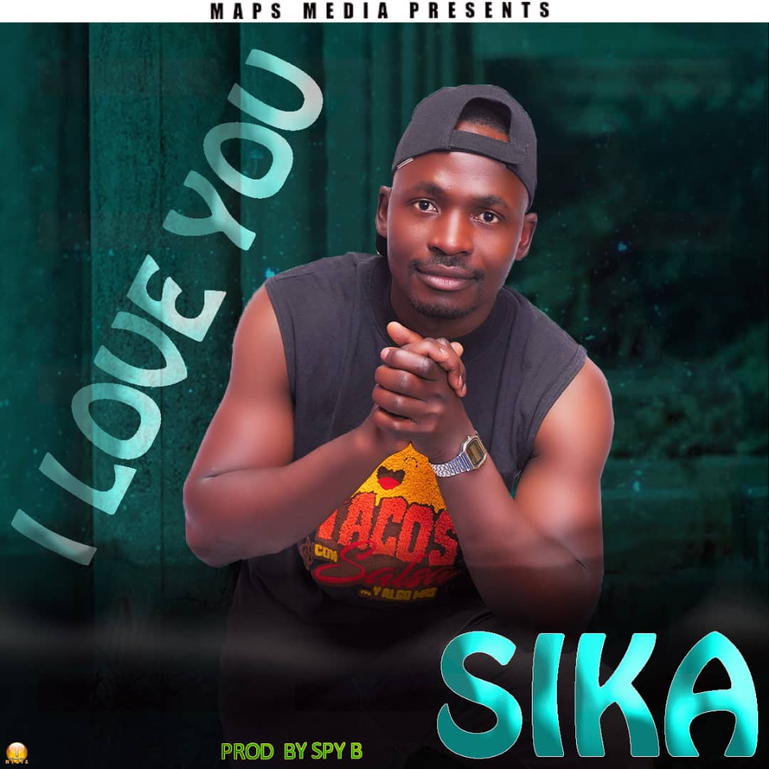 Sika - I Love You - Prod By Spy B3atz