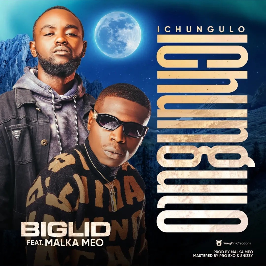 Biglid ft Malka Meo - Ichungulo ( Prod. by Pro Exo)